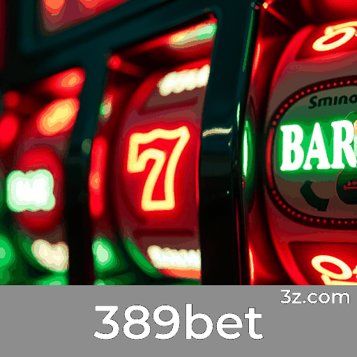 389bet: Seu Cassino Online Seguro e Premiado